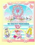 Annie Ho, Kong - Rolleen Rabbit's My One-Day Princesses Book 2