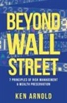Ken Arnold - Beyond Wall Street