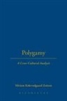 Miriam Koktvedgaard Zeitzen, Miriam Koktvedgaard Zeitzen - Polygamy