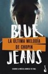 Blue Jeans - La ultima melodia de Chopin