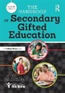 Felicia Kettler Dixon, Felicia Dixon, Felicia A Dixon, Felicia A. Dixon, Todd Kettler, Sidney M Moon... - Handbook of Secondary Gifted Education
