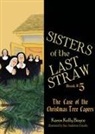 Karen Kelly Boyce - Sisters of the Last Straw Vol 5