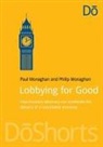 Paul Monaghan, Philip Monaghan - Lobbying for Good