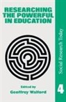 Geoffrey Walford, Walford Geoffrey - Researching The Powerful In Education