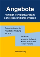 Manfred Sieg - Angebote wirklich verkaufswirksam schreiben und präsentieren