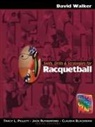 David Walker - Skills, Drills & Strategies for Racquetball
