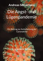 Andreas Sönnichsen - Die Angst- und Lügenpandemie