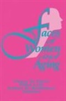 Ellen Cole, Cole Ellen, Nancy C Davis, Esther D Rothblum - Faces of Women and Aging