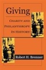 Robert H Bremner, Robert H. Bremner, Bremner Robert H. - Giving