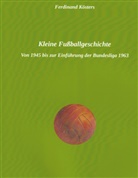 Ferdinand Kösters - Kleine Fußballgeschichte
