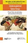 Pemba H Bhutia, Akkabathula Chandini Raj, Amit Baran Sharangi, Majjiga Sreenivas - Underexploited Spice Crops