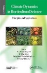 M L Choudhary, S Sheraz Mahdl, V B Patel, Mohammed Wasim Siddiqui - Climate Dynamics in Horticultural Science, Volume One