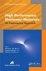 Dariusz M Bielinski, Dariusz M. Bielinski, Ryszard Kozlowski, Gennady E Zaikov, Gennady E. Zaikov - High Performance Elastomer Materials