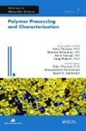 Deepalekshmi Ponnamma, Sabu Thomas, Ajesh K Zachariah, Ajesh K. Zachariah - Polymer Processing and Characterization