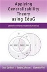 Jean Cardinet, Sandra Johnson, Gianreto Pini, Gianreto Cardinet Pini - Applying Generalizability Theory Using Edug