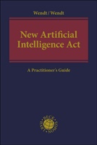 Domenik Wendt, Janine Wendt - New Artificial Intelligence Act