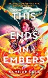 Kamilah Cole - This Ends in Embers