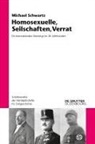 Michael Schwartz - Homosexuelle, Seilschaften, Verrat