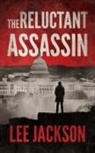 Lee Jackson - The Reluctant Assassin