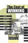 Michael Cosgrove, Michael H. Cosgrove, Carl G Lindbloom - Cost of Winning