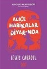 Lewis Carroll - Alice Harikalar Diyarinda