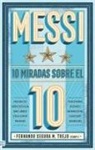 Various Authors - Messi: 10 Miradas Sobre El 10
