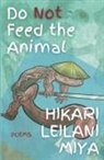 Hikari Leilani Miya - Do Not Feed the Animal