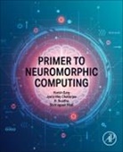 Harish Garg, Jyotir Moy Chatterjee, Shatrughan Modi, Jyotir Moy Chatterjee, R Sujatha, R. Sujatha - Primer to Neuromorphic Computing
