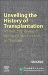 Shi Chen - Unveiling the History of Transplantation