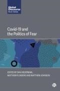Dan Degerman, Matthew Flinders, Matthew Johnson - Covid-19 and the Politics of Fear