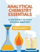 V T Sreekumar - Analytical Chemistry Essentials