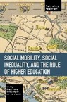Elena G Popkova, Elena G. Popkova, Bruno S Sergi, Bruno S. Sergi, Konstantin V Vodenko, Konstantin V. Vodenko - Social Mobility, Social Inequality, and the Role of Higher Education