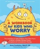 Anna Scetinina - A Workbook for Kids Who Worry