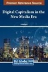Çiçek Topçu - Digital Capitalism in the New Media Era