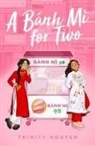 Trinity Nguyen - A Banh Mi for Two
