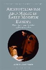 Donato Verardi, Marco Sgarbi, Donato Verardi - Aristotelianism and Magic in Early Modern Europe