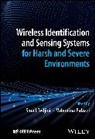 Tedjini, Smail (Lcis Lab) Palazzi Tedjini, Smail Palazzi Tedjini, Valentina Palazzi, Smail Tedjini, Tedjini Smail - Wireless Identification and Sensing Systems for Harsh and Severe