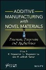 R. (Kongu Engineering College (An Auton Rajasekar, P Sathish Kumar, P. Sathish Kumar, C. Moganapriya, C. Mogana Priya, R. Rajasekar - Additive Manufacturing With Novel Materials