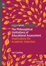 Ian Cantley - The Philosophical Limitations of Educational Assessment