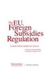 Isabelle Van Damme, Andreas Reindl - The EU Foreign Subsidies Regulation