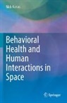 Nick Kanas - Behavioral Health and Human Interactions in Space