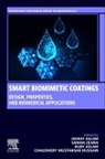 Jeenat Aslam, Jeenat (Department of Chemistry Aslam, Ruby Aslam, Chaudhery Mustansar Hussain, Chaudhery Mustansar Hussain, Chaudhery (Adjunct Professor and Director of laboratories Mustansar Hussain... - Smart Biomimetic Coatings