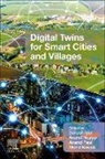Sailesh Iyer, Mohd Naved, Anand Nayyar, Anand Paul - Digital Twins for Smart Cities and Villages