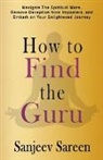 Sanjeev Sareen - How to find the Guru
