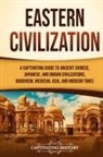 Captivating History - Eastern Civilization
