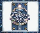 Sara Ella - The Wonderland Trials (Audiolibro)