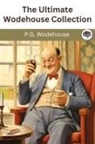 P. G. Wodehouse - The Ultimate Wodehouse Collection
