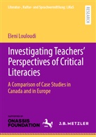 Eleni Louloudi - Investigating Teachers' Perspectives of Critical Literacies