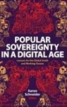 Aaron Schneider, Aaron (EDT) Schneider, Aaron Schneider, Schneider Aaron - Popular Sovereignty in a Digital Age