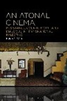 Robert G White, Robert G. White, White Robert G. - An Atonal Cinema